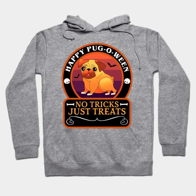 Halloween Pug Happy Pug-O-Ween No Tricks Just Tricks Dog Lover Funny Hoodie by OrangeMonkeyArt